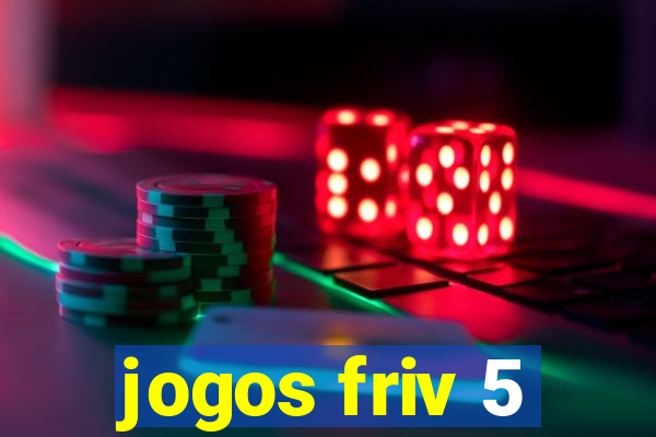 jogos friv 5